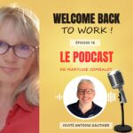 Podcast Welcome back to work - Antoine Gauthier