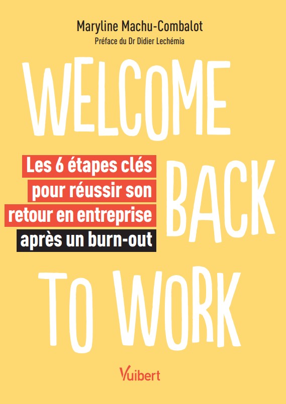 Livre Welcome back to work, les 6 étapes clés pour réussir son retour en entreprise après un burn-out